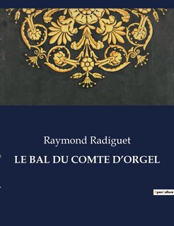 Front cover_Le Bal Du Comte d'Orgel