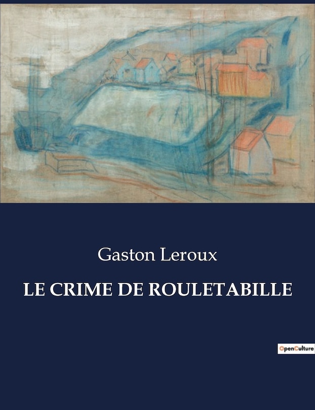 Couverture_Le Crime de Rouletabille