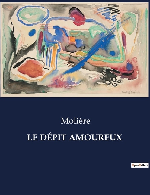 Le Dépit Amoureux