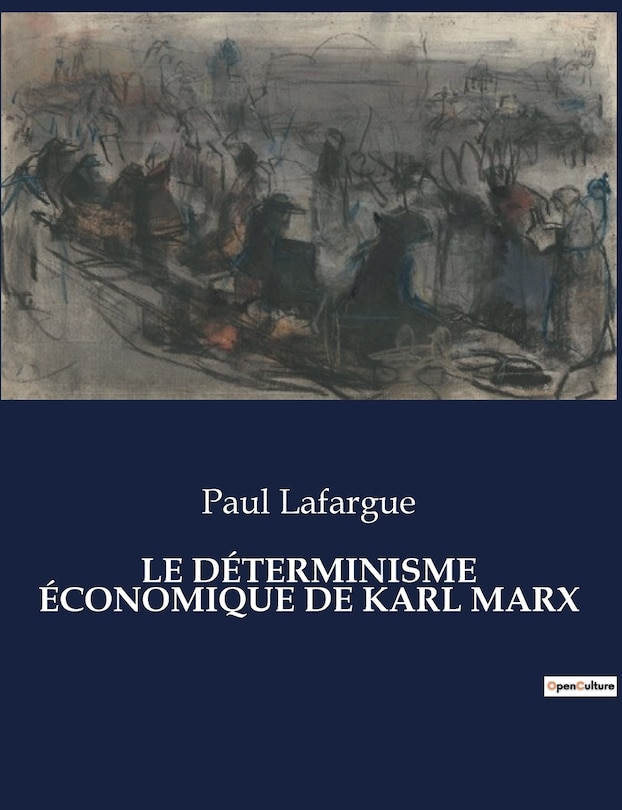 Couverture_Le Déterminisme Économique de Karl Marx