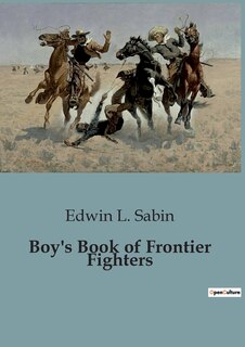 Front cover_Boy's Book of Frontier Fighters