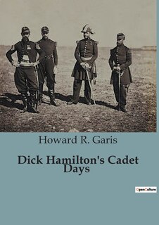 Front cover_Dick Hamilton's Cadet Days