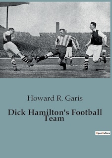 Couverture_Dick Hamilton's Football Team