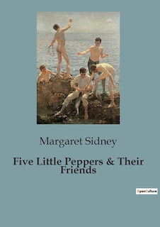 Front cover_Five Little Peppers & Their Friends