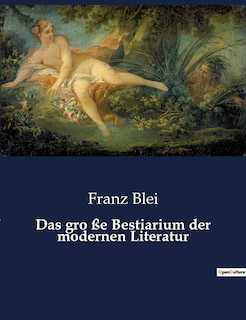 Couverture_Das gro ße Bestiarium der modernen Literatur
