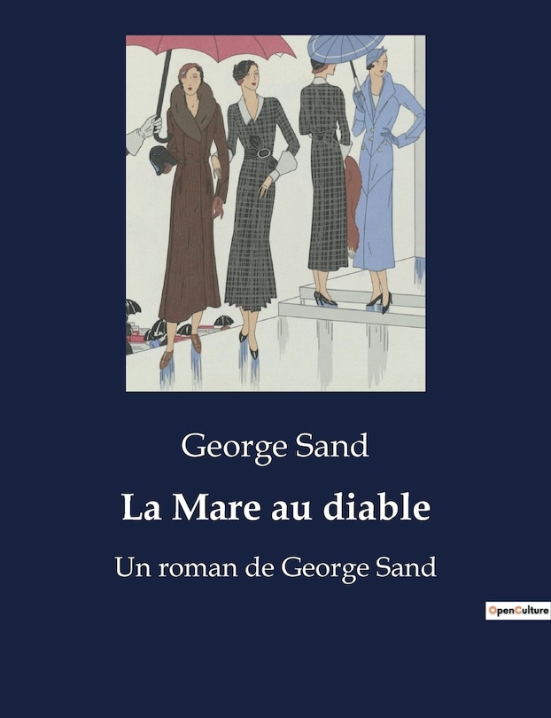 La Mare au diable: Un roman de George Sand