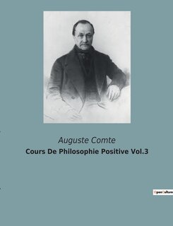 Front cover_Cours De Philosophie Positive Vol.3