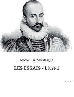 Couverture_LES ESSAIS - Livre 1