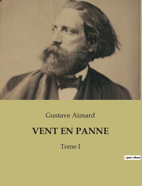 Vent En Panne: Tome I