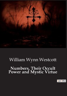 Couverture_Numbers, Their Occult Power and Mystic Virtue