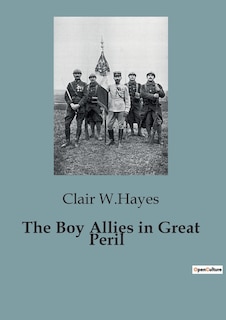 Front cover_The Boy Allies in Great Peril