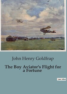 Front cover_The Boy Aviator's Flight for a Fortune