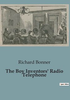 Front cover_The Boy Inventors' Radio Telephone