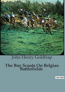 Front cover_The Boy Scouts On Belgian Battlefields
