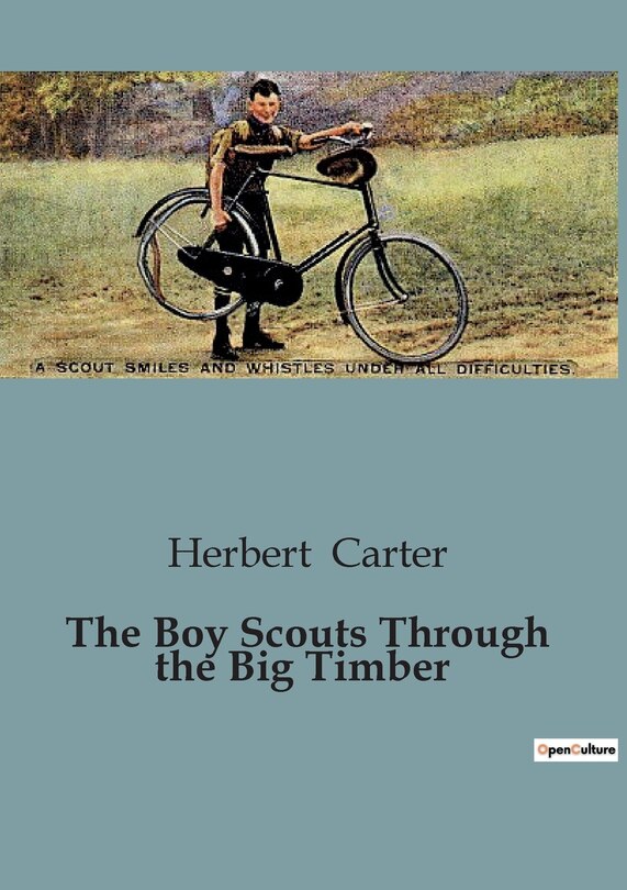 Front cover_The Boy Scouts Through the Big Timber