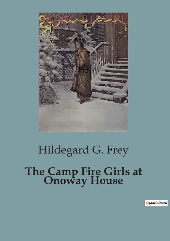 Front cover_The Camp Fire Girls at Onoway House