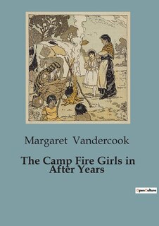Front cover_The Camp Fire Girls in After Years