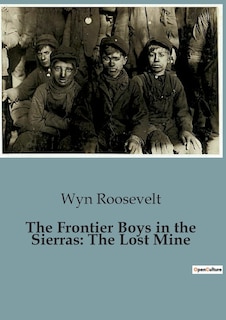 Front cover_The Frontier Boys in the Sierras