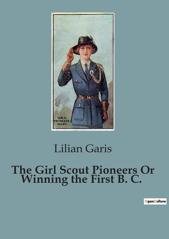 Front cover_The Girl Scout Pioneers Or Winning the First B. C.
