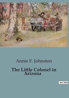 Front cover_The Little Colonel in Arizona