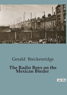 Couverture_The Radio Boys on the Mexican Border
