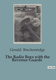 The Radio Boys with the Revenue Guards