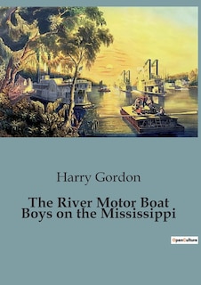 Couverture_The River Motor Boat Boys on the Mississippi