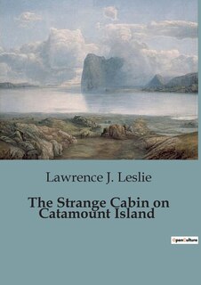 Front cover_The Strange Cabin on Catamount Island