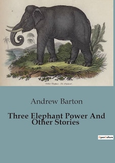 Couverture_Three Elephant Power And Other Stories