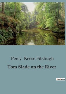 Front cover_Tom Slade on the River