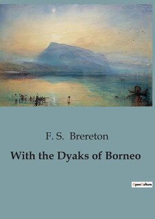 Front cover_With the Dyaks of Borneo