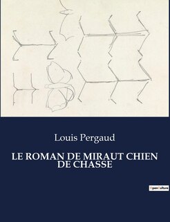 Front cover_Le Roman de Miraut Chien de Chasse
