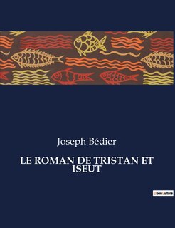 Front cover_Le Roman de Tristan Et Iseut