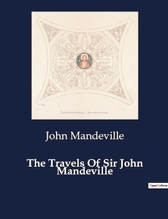 Front cover_The Travels Of Sir John Mandeville