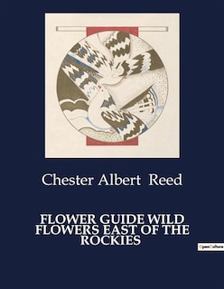 Front cover_Flower Guide Wild Flowers East of the Rockies