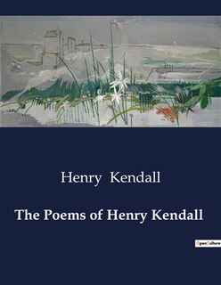 Front cover_The Poems of Henry Kendall