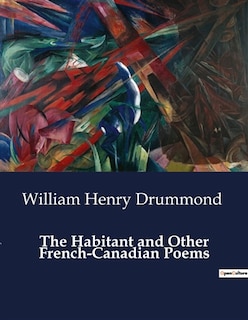 Couverture_The Habitant and Other French-Canadian Poems