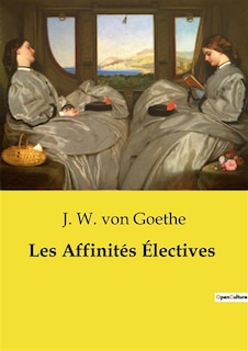 Couverture_Les Affinités Électives