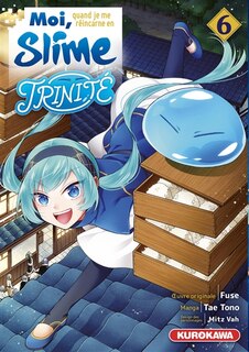 Couverture_Moi, quand je me reincarne en slime - trinite - tome 6