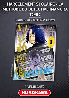 Couverture_Harcèlement scolaire : la méthode du détective Imamura, Vol. 3