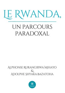 Couverture_Le Rwanda, un parcours paradoxal