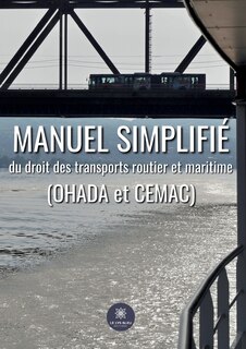 Front cover_Manuel simplifié du droit des transports routier et maritime(OHADA et CEMAC)