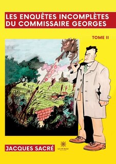 Couverture_Les enquêtes incomplètes du commissaire Georges