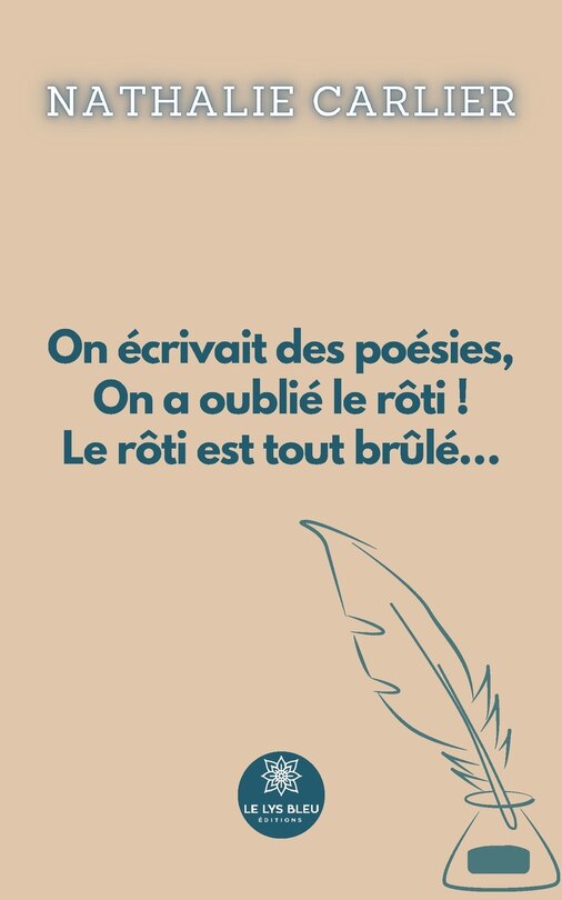 Front cover_On écrivait des poésies, On a oublié le rôti ! Le rôti est tout brûlé...