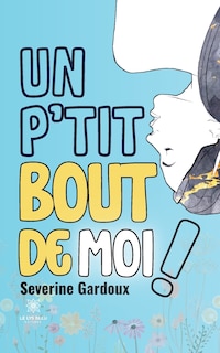 Front cover_Un p'tit bout de moi !