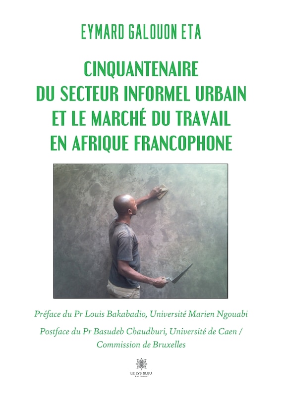 Front cover_Cinquantenaire du secteur informel urbain et le marché du travail en Afrique francophone
