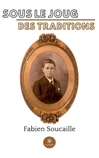 Front cover_Sous le joug des traditions