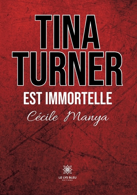 Tina Turner est immortelle