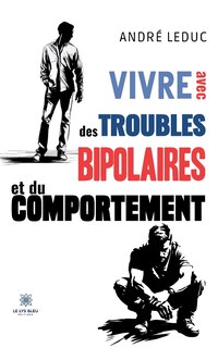 Front cover_Vivre avec des troubles bipolaires et du comportement