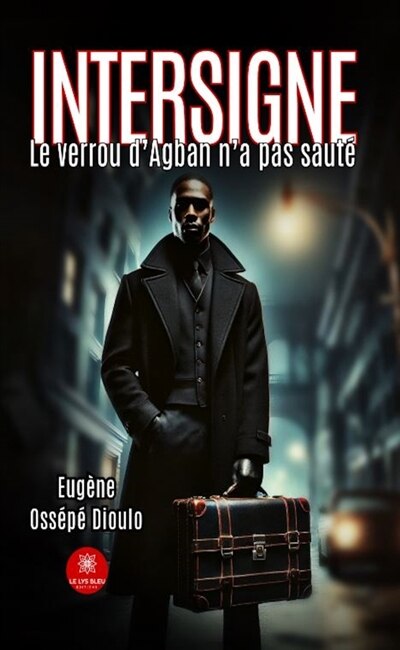 Front cover_Intersigne : Le verrou d'Agban n'a pas sauté